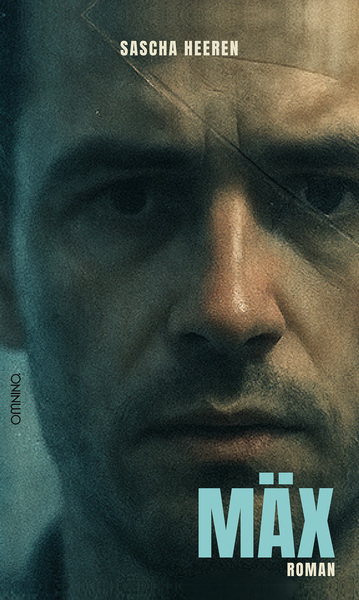 MÄX: Roman. Ein Buch von Sascha Heeren